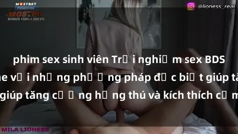 phim sex sinh viên Trải nghiệm sex BDSM đỉnh cao không che với những phương pháp đặc biệt giúp tăng cường hứng thú và kích thích cảm xúc mãnh liệt.