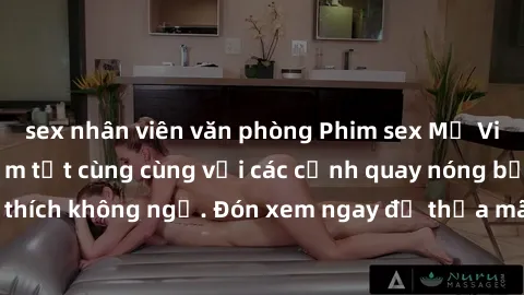 sex nhân viên văn phòng Phim sex Mỹ Vietsub: Trải nghiệm tột cùng cùng với các cảnh quay nóng bỏng, kích thích không ngờ. Đón xem ngay để thỏa mãn cơn khát tình dục của bạn!