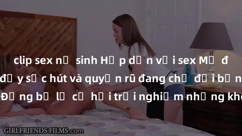clip sex nữ sinh Hấp dẫn với sex Mỹ đen: Những bí mật đầy sức hút và quyến rũ đang chờ đợi bạn khám phá! Đừng bỏ lỡ cơ hội trải nghiệm những khoảnh khắc mãnh liệt và đam mê!