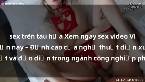 sex trên tàu hỏa Xem ngay sex video Việt Nam hot nhất hiện nay – Đỉnh cao của nghệ thuật diễn xuất và đạo diễn trong ngành công nghiệp phim người lớn tại đây!