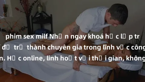 phim sex milf Nhận ngay khoá học lập trình Java miễn phí để trở thành chuyên gia trong lĩnh vực công nghệ thông tin. Học online, linh hoạt với thời gian, không giới hạn địa điểm. Đăng ký ngay!