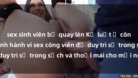 sex sinh viên bị quay lén Kỷ luật ở công viên: Chấn chỉnh hành vi sex công viên để duy trì sự trong sạch và thoải mái cho mọi người.