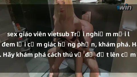 sex giáo viên vietsub Trải nghiệm mới lạ: Sex trong xe hơi đem lại cảm giác hưng phấn, khám phá. Hãy khám phá cách thú vị để đốt lên cảm xúc trong cuộc tình!