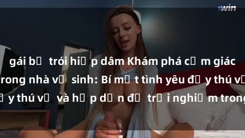gái bị trói hiếp dâm Khám phá cảm giác mới mẻ với sex trong nhà vệ sinh: Bí mật tình yêu đầy thú vị và hấp dẫn để trải nghiệm trong đêm hôm nay!
