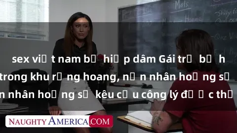 sex việt nam bị hiếp dâm Gái trẻ bị hiếp dâm bạo lực trong khu rừng hoang, nạn nhân hoảng sợ kêu cầu công lý được thực thi